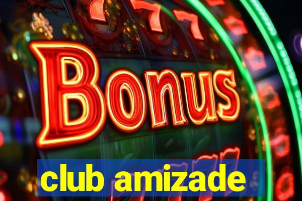 club amizade